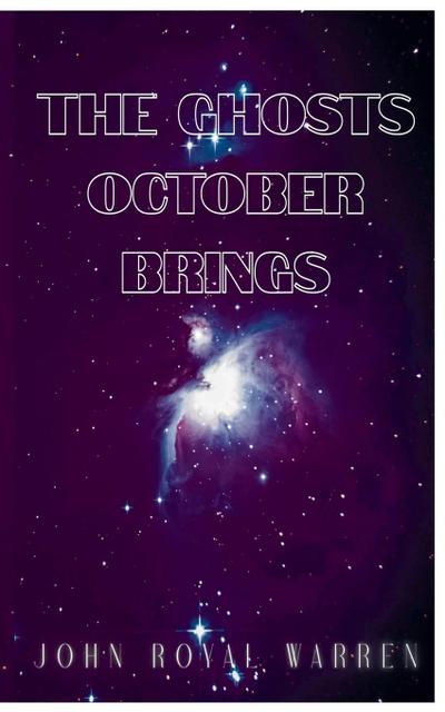 The Ghosts October Brings