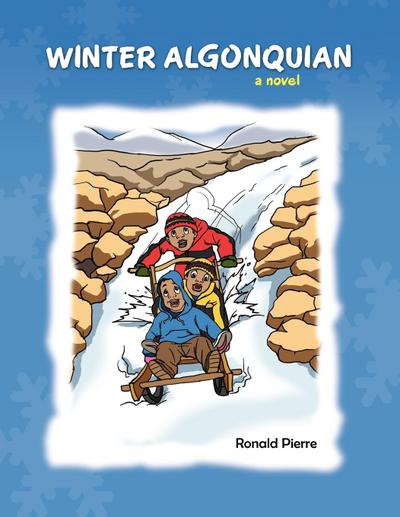 WINTER ALGONQUIAN - Ronald Pierre