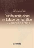 Diseño institucional del Estado democrático en América Latina