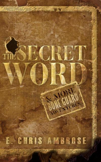 Secret Word and More Bone Guard Adventures