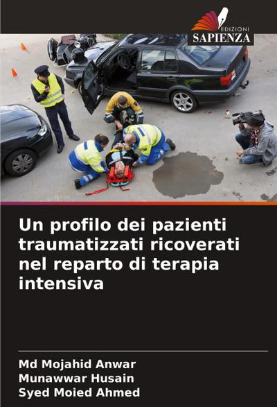 Un profilo dei pazienti traumatizzati ricoverati nel reparto di terapia intensiva