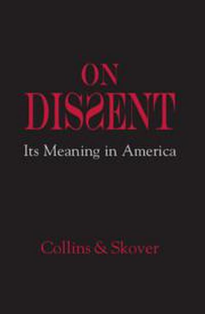 On Dissent - Ronald K. L. Collins