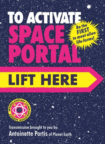 To Activate Space Portal, Lift Here