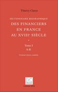 Dictionnaire biographique des financiers en France au XVIIIe siècle