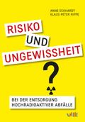 Risiko und Ungewissheit bei der Entsorgung hochrad