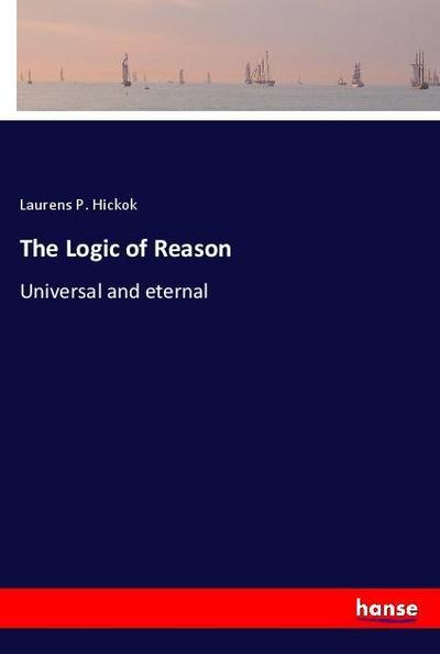 The Logic of Reason