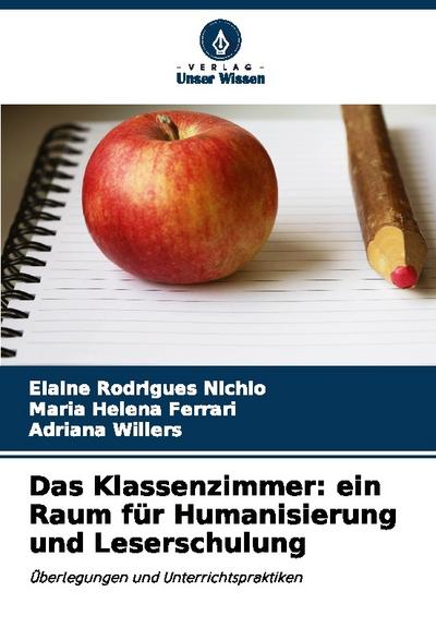 Das Klassenzimmer: ein Raum für Humanisierung und Leserschulung