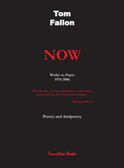 Now -  Works on Paper 1976-2006 - Poetry and Antipoetry