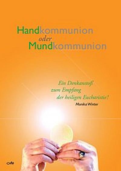 Handkommunion oder Mundkommunion