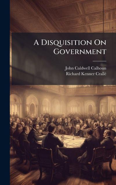 A Disquisition On Government
