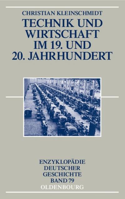 Technik und Wirtschaft im 19. und 20. Jahrhundert