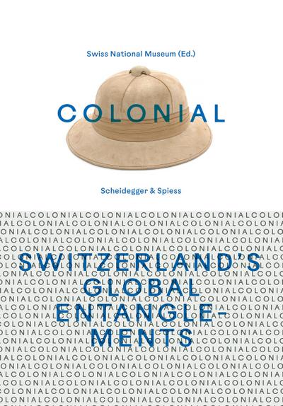 colonial - Switzerlands Global Entanglements