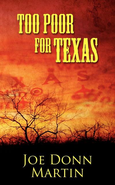 Too Poor for Texas - Joe Donn Martin