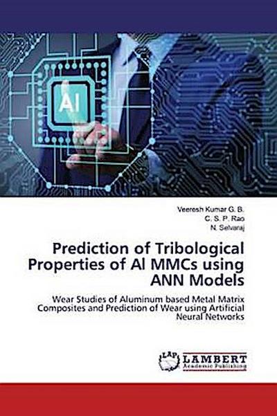 Prediction of Tribological Properties of Al MMCs using ANN Models