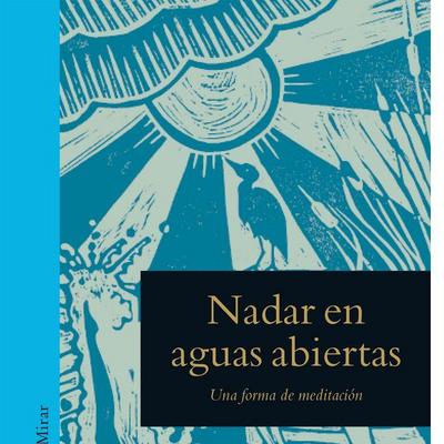 Nadar en aguas abiertas : una forma de meditación