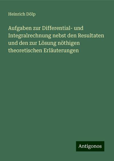 Dölp, H: Aufgaben zur Differential- und Integralrechnung neb