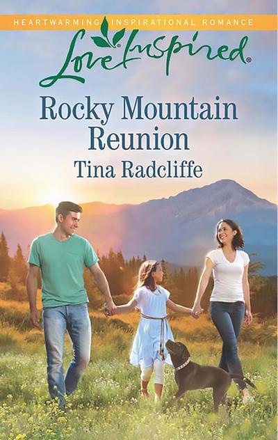 Rocky Mountain Reunion (Mills & Boon Love Inspired)