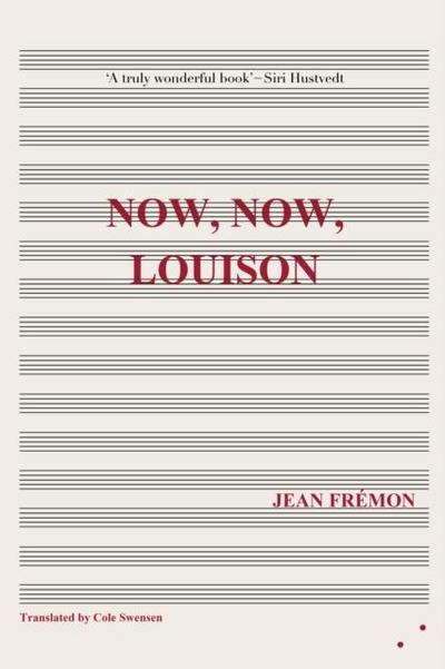 Now, Now, Louison