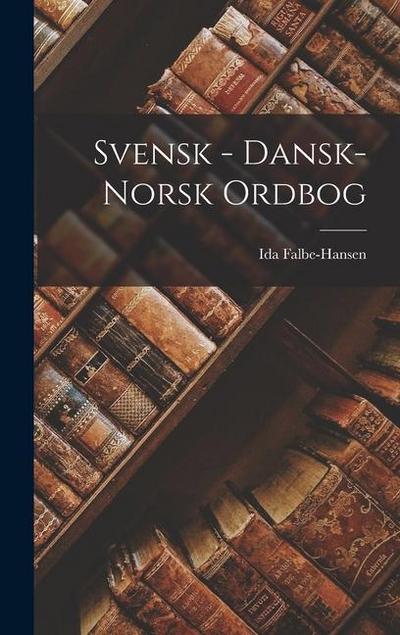 Svensk - dansk-norsk ordbog