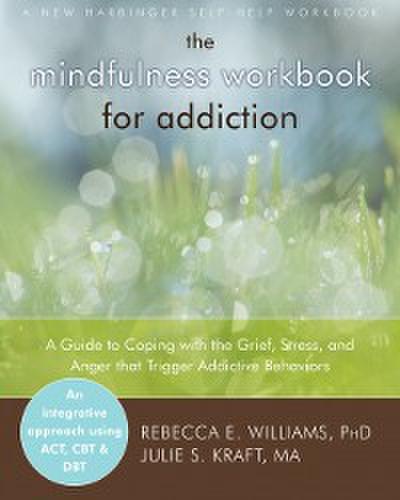 Mindfulness Workbook for Addiction