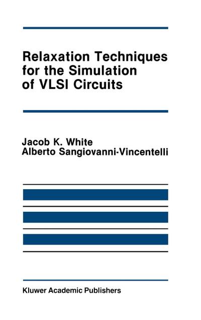 Relaxation Techniques for the Simulation of VLSI Circuits