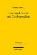 Leveraged Buyout und Gläubigerschutz (Schriften zum Unternehmens- und Kapitalmarktrecht, Band 3)