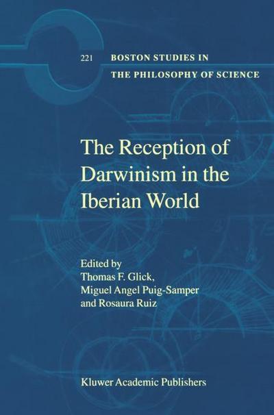 The Reception of Darwinism in the Iberian World