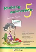 Richtig schreiben - Spaß mit Trolli, 5. Schuljahr,