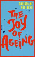 The Joy of Ageing