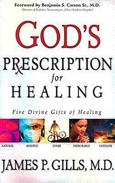 God’s Prescription for Healing