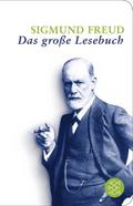 Sigmund Freud: Das große Lesebuch