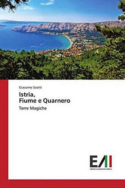 Istria, Fiume e Quarnero