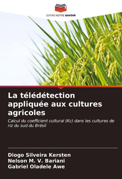 La télédétection appliquée aux cultures agricoles