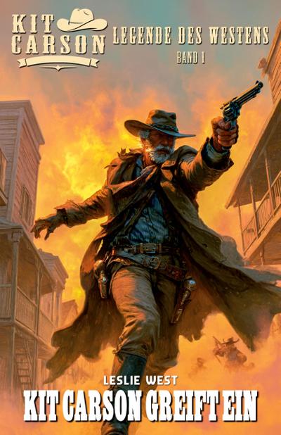 Kit Carson - Legende des Westens Band 1
