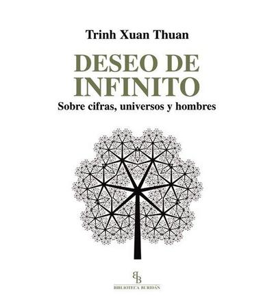 Deseo de infinito: sobre cifras, universos y hombres.