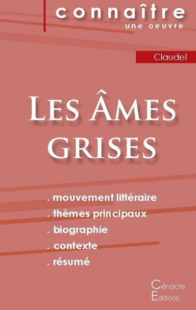 Fiche de lecture Les Âmes grises de Claudel (Analyse littéraire de référence et résumé complet)