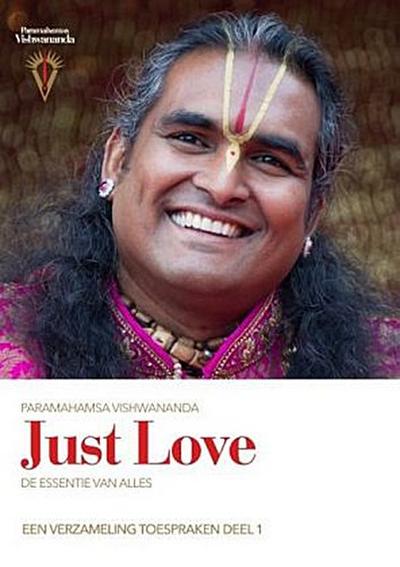 Just Love: De Essentie van Alles