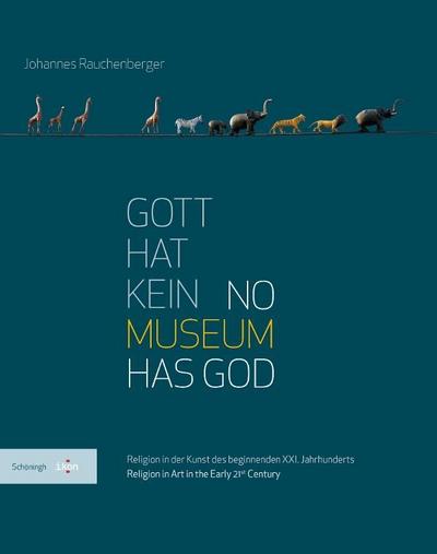 Gott hat kein Museum / No Museum Has God, 3 Tle.