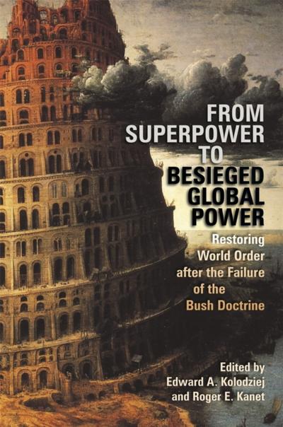 From Superpower to Besieged Global Power