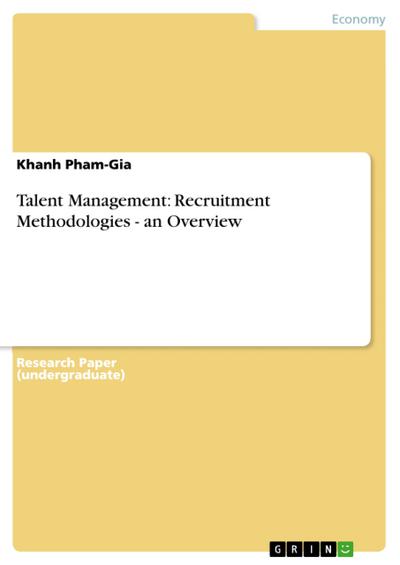 Talent Management: Recruitment Methodologies - an Overview