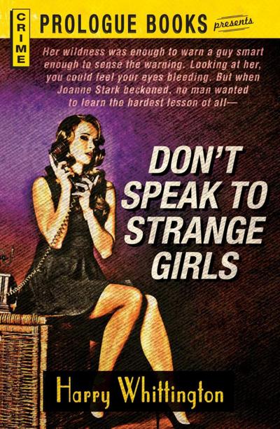Don’t Speak to Strange Girls