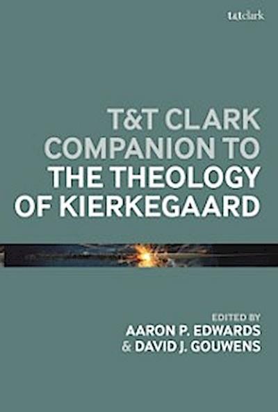 T&T Clark Companion to the Theology of Kierkegaard