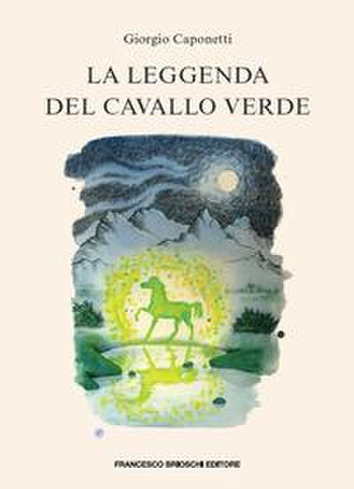 Caponetti, G: Leggenda del cavallo verde