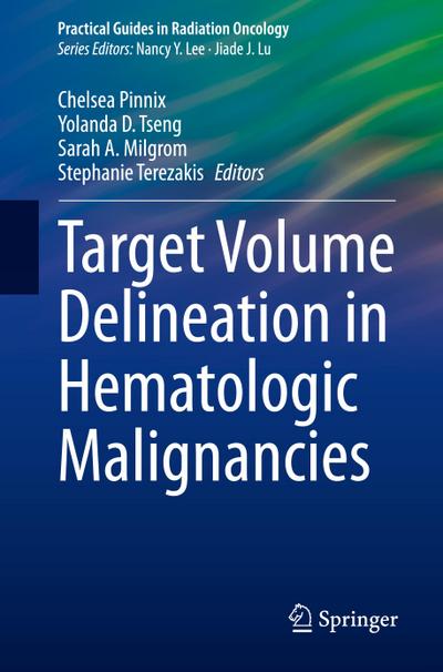 Target Volume Delineation in Hematologic Malignancies