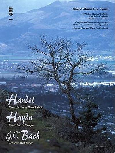 Handel - Concerto Grosso, Op. 3, No. 6; Haydn - Concertino in C Major; J.C. Bach - Concerto