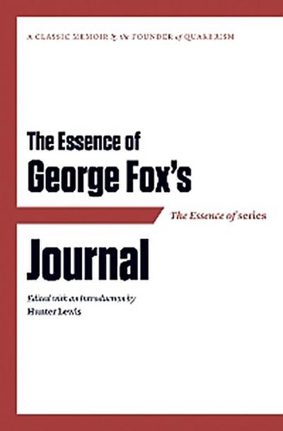 The Essence of . . . George Fox’s Journal