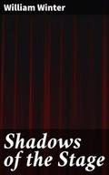 Shadows of the Stage