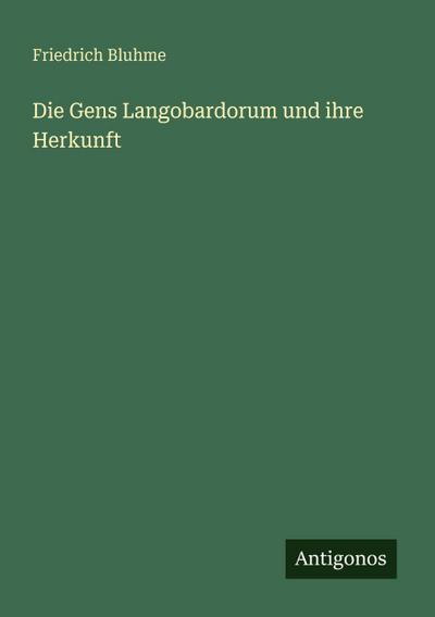 Die Gens Langobardorum und ihre Herkunft