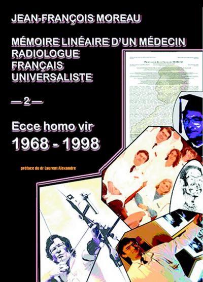 Memoire lineaire d’un medecin radiologue francais universaliste
