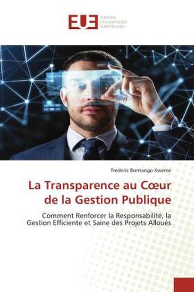 La Transparence au C¿ur de la Gestion Publique